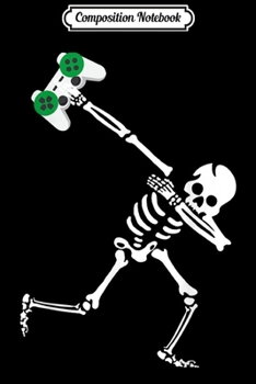 Paperback Composition Notebook: Dabbing Skeleton Dance Video Games Gamer Fun Christmas Gift Journal/Notebook Blank Lined Ruled 6x9 100 Pages Book