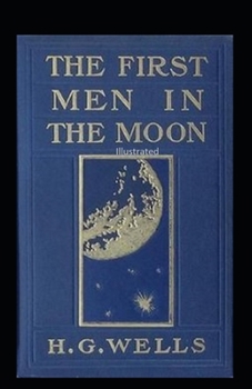 Paperback The First Men in the Moon Illustrated Book