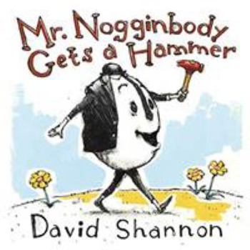 Hardcover Mr. Nogginbody Gets a Hammer Book