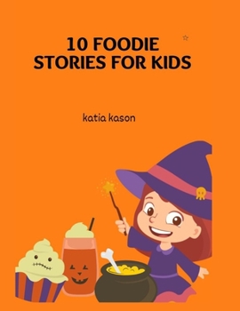 Paperback 10 Foodie Stories For Kids Book
