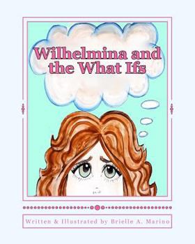 Paperback Wilhelmina and the What Ifs Book