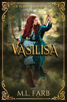 Paperback Vasilisa: A Retelling of Vasilisa and Staver Book