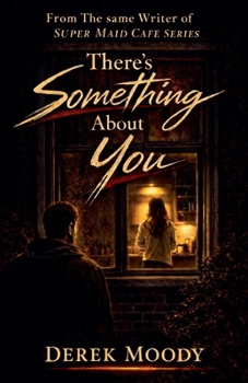 Paperback There's Something About You Book