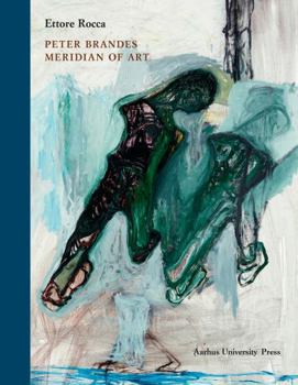 Hardcover Peter Brandes: Meridian of Art Book