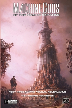 Paperback Machine Gods of the Noxian Expanse - The Voidspire Territories Book