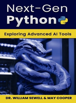 Hardcover Next-Gen Python: Exploring Advanced AI Tools Book