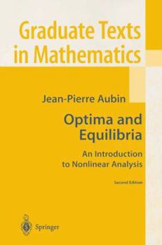 Optima and Equilibria: An Introduction to Nonlinear Analysis (Graduate Texts in Mathematics) - Book #140 of the Graduate Texts in Mathematics