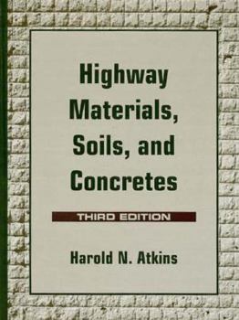 Hardcover Highway Materials, Soils, and Concretes Book