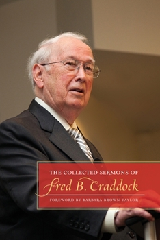 Paperback The Collected Sermons of Fred B. Craddock Book