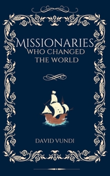 Paperback Missionaries: Who Changed the World Book