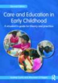 Paperback Care and Education in Early Childhood: A Student's Guide to Theory and Practice Book