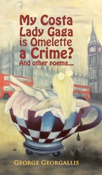 Hardcover My Costa Lady Gaga is Omelette a Crime? Book