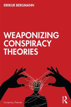 Paperback Weaponizing Conspiracy Theories Book
