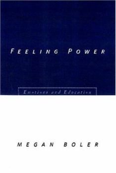 Paperback Feeling Power: Emotions and Education Book