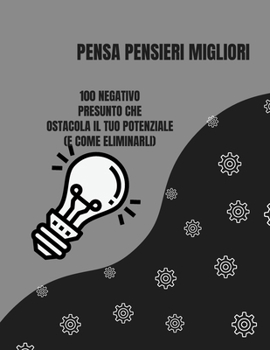 PENSA PENSIERI MIGLIORI (Italian Edition)
