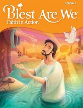 Paperback Blest Are We Faith in Action - School, Student Textbook Grade 5 Book