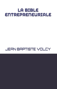 Paperback La Bible Entrepreneuriale [French] Book