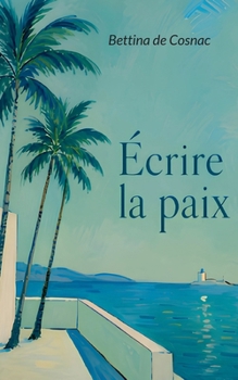 Paperback Écrire la paix [French] Book