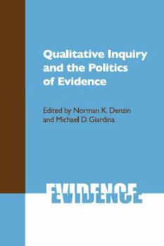 Paperback Qualitative Inquiry and the Politics of Evidence Book