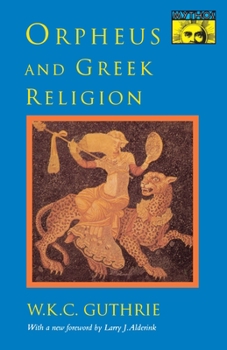 Paperback Orpheus and Greek Religion: A Study of the Orphic Movement Book