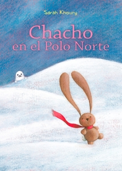 Paperback Chacho En El Polo Norte [Spanish] Book