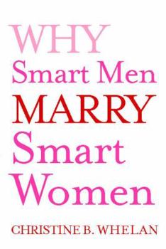 Paperback Why Smart Men Marry Smart Women Book