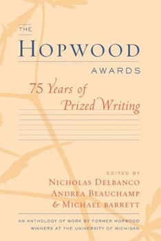 Paperback The Hopwood Awards: 75 Years of Prized Writing Book