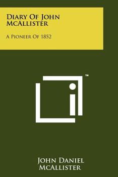 Paperback Diary of John McAllister: A Pioneer of 1852 Book