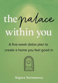 Paperback The Palace Within You: A five-week detox plan to create a home you feel good in Book