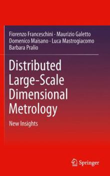 Hardcover Distributed Large-Scale Dimensional Metrology: New Insights Book