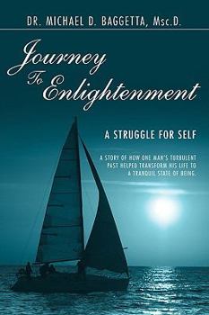 Paperback Journey to Enlightenment: A Struggle for Self Book