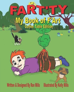 Paperback Fart'ty: My Book of F'ART: Coffee Table Edition Book