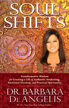 Hardcover Soul Shifts: Transformative Wisdom for Creating a Life of Authentic Awakening, Emotional Freedom & Practical Spirituality Book