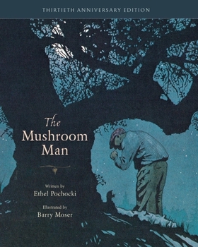 Hardcover The Mushroom Man: 30th Anniversary Edition Book