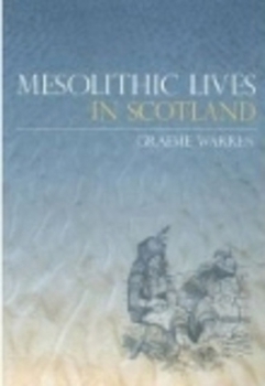 Paperback Mesolithic Lives in Scotland Book