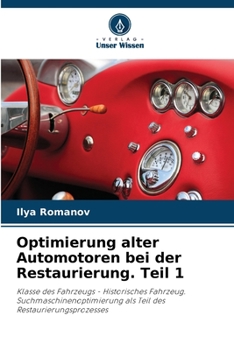 Paperback Optimierung alter Automotoren bei der Restaurierung. Teil 1 [German] Book