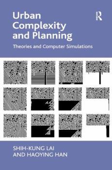 Hardcover Urban Complexity and Planning: Theories and Computer Simulations Book