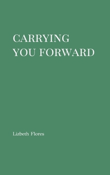 Paperback Carrying You Forward Book