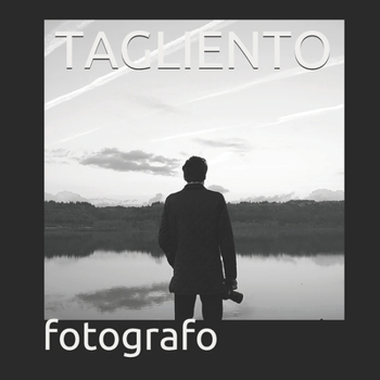 Paperback Tagliento: fotografo [Italian] Book