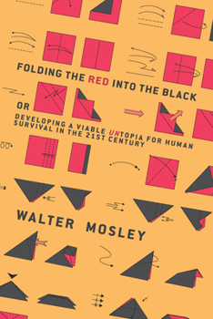 Paperback Folding the Red Into the Black: Developing a Viable Untopia for Human Survival in the 21st Century Book