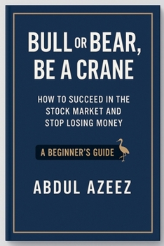 Paperback Bull or Bear, Be a Crane Book