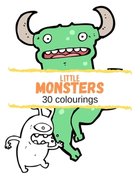 Paperback Little Monsters: 30 colourings Book
