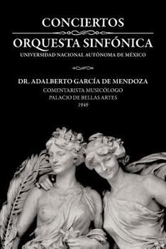 Paperback Conciertos Orquesta Sinf Nica Universidad Nacional Aut Noma de M Xico [Spanish] Book