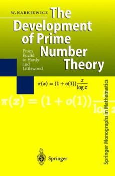 Paperback The Development of Prime Number Theory: From Euclid to Hardy and Littlewood Book