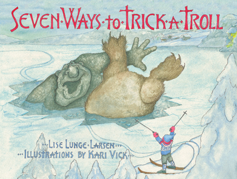 Hardcover Seven Ways to Trick a Troll Book