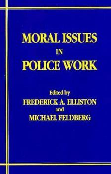 Paperback Moral Issues in Police Work Book