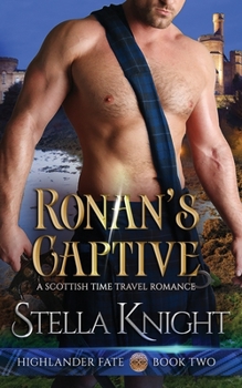 Paperback Ronan's Captive: A Scottish Time Travel Romance Book