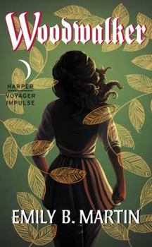 Woodwalker - Book #1 of the Woodwalker