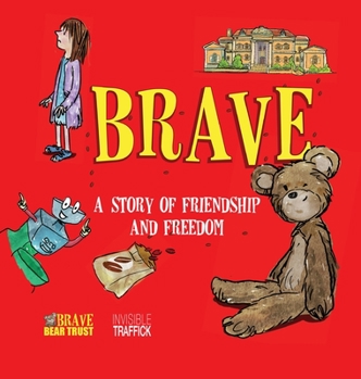 Hardcover Brave: A Story of Friendship and Freedom Book