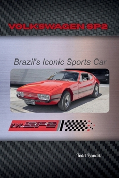 Paperback Volkswagen SP2: Brazil's Iconic Sports Car Book